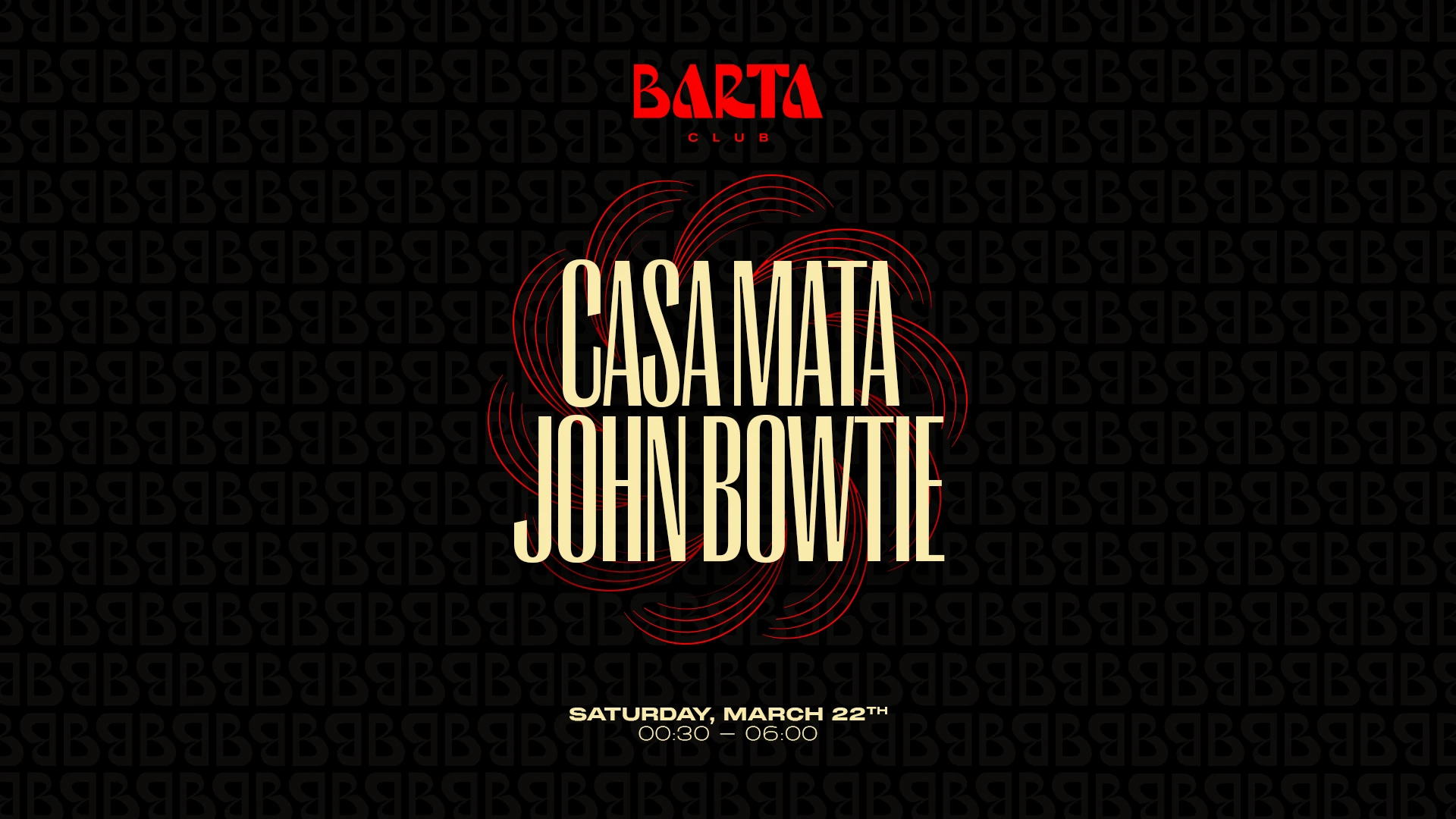 Casa Mata + John Bowtie - Samedi 22 Mars 2025 Cover
