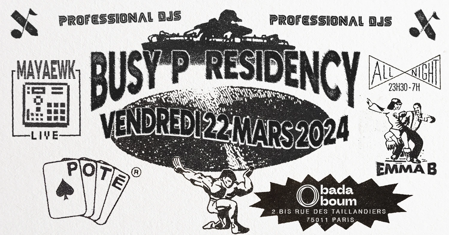 Club — Busy P Residency (+) Mayaewk Live (+) Emma B (+) Poté Cover