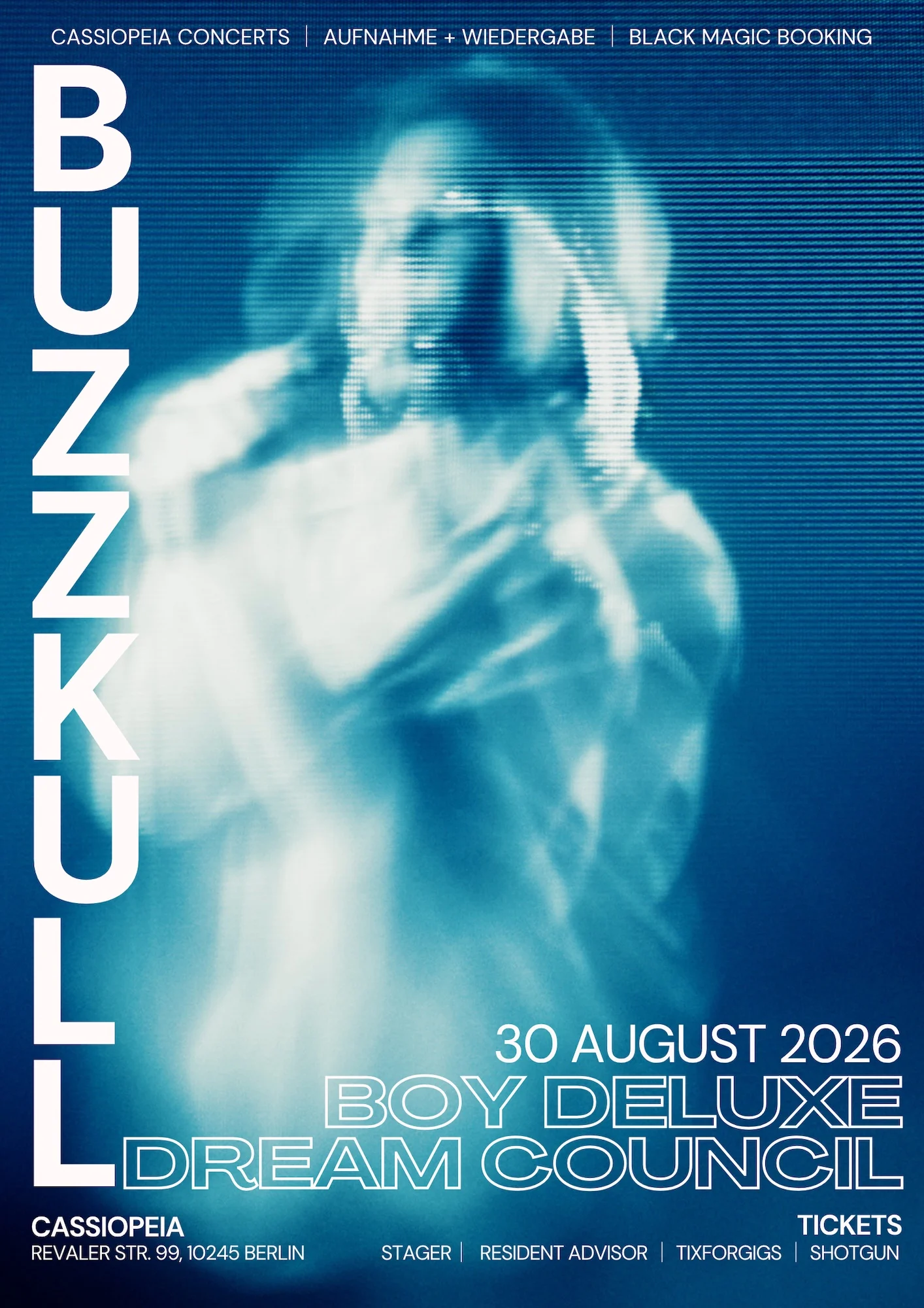 Buzz Kull + Boy Deluxe + Dream Council // Cassiopeia, Berlin Cover