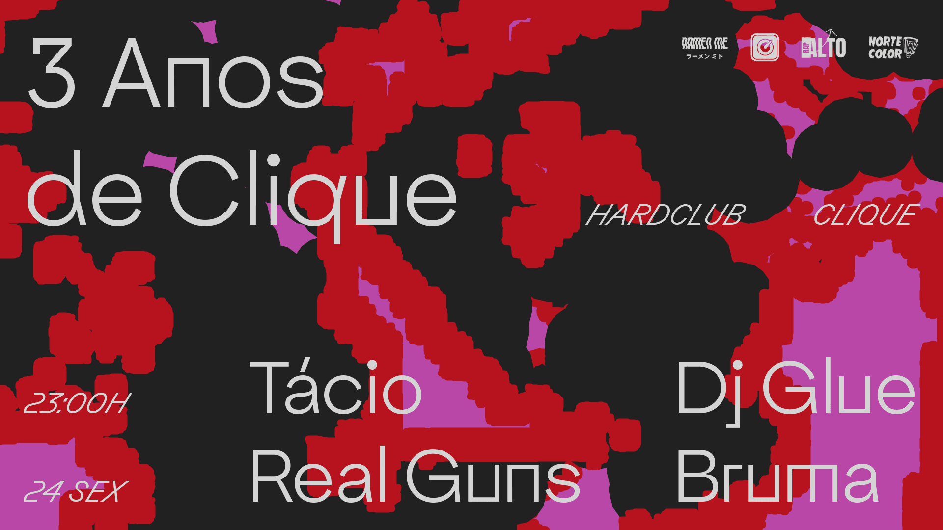 Clique / Real Guns, Tácio, Bruma, Dj Glue / Hard Club Cover