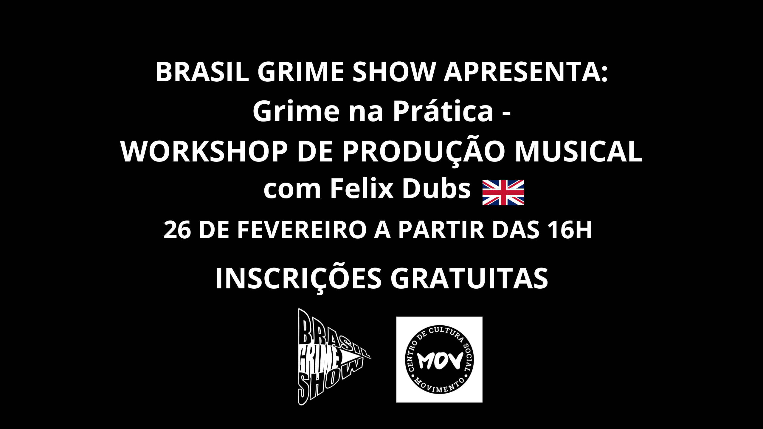Brasil Grime Show Apresenta: Workshop De Produção Musical Cover