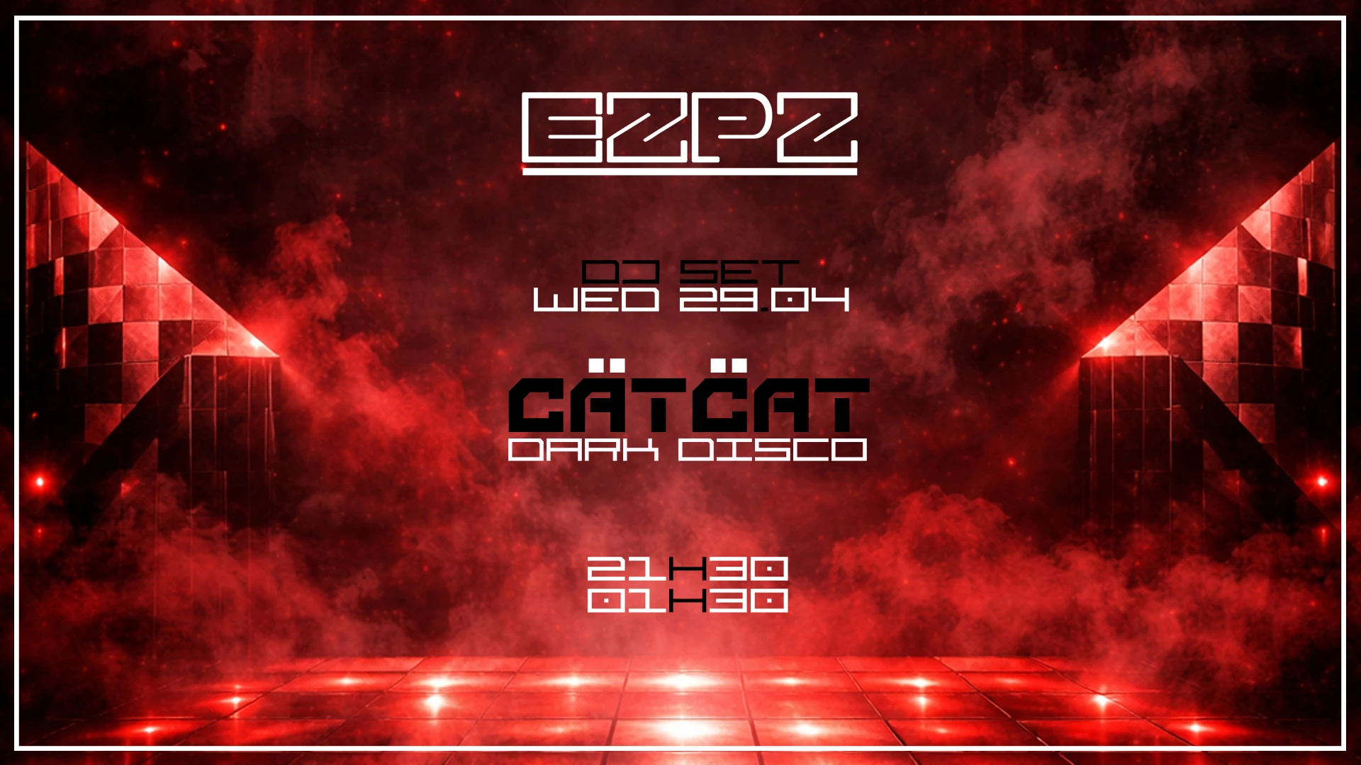Dark Disco With Cätcät @ Ezpz Cover