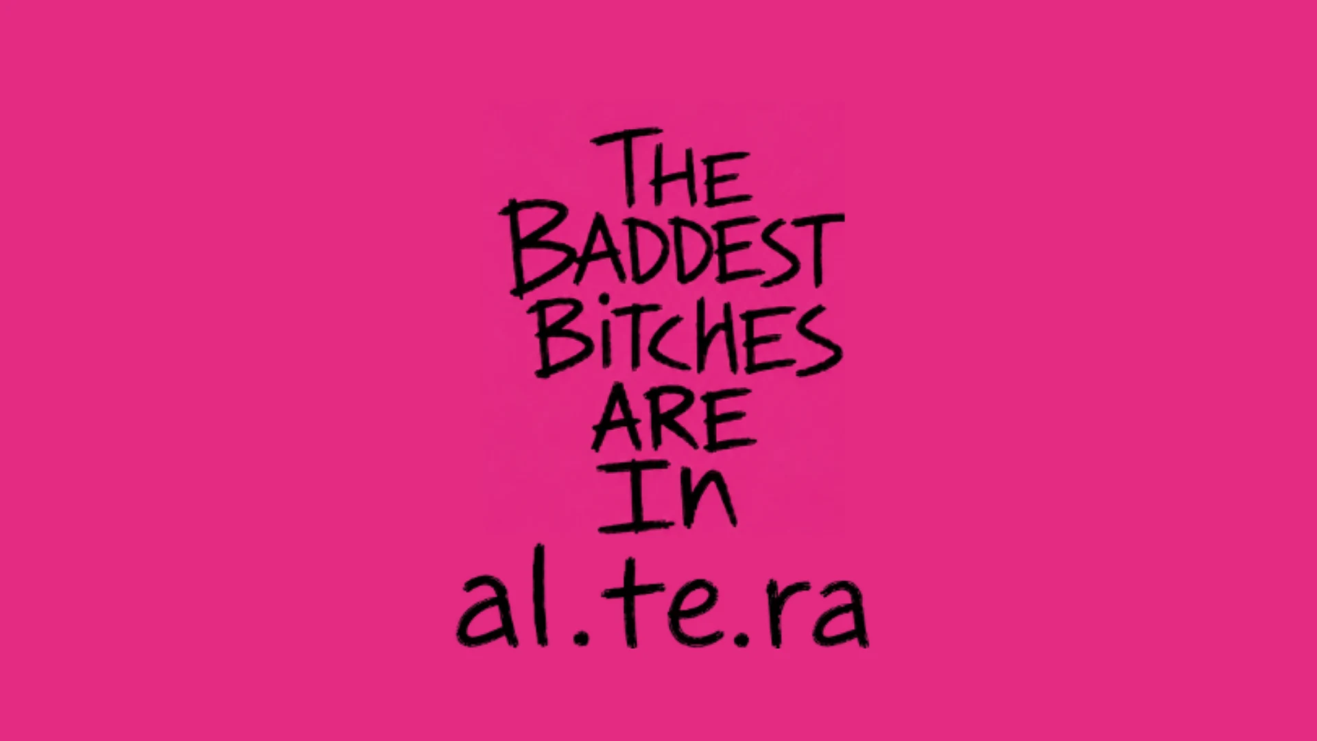 The Baddest Bitches Are In Al.Te.Ra Cover