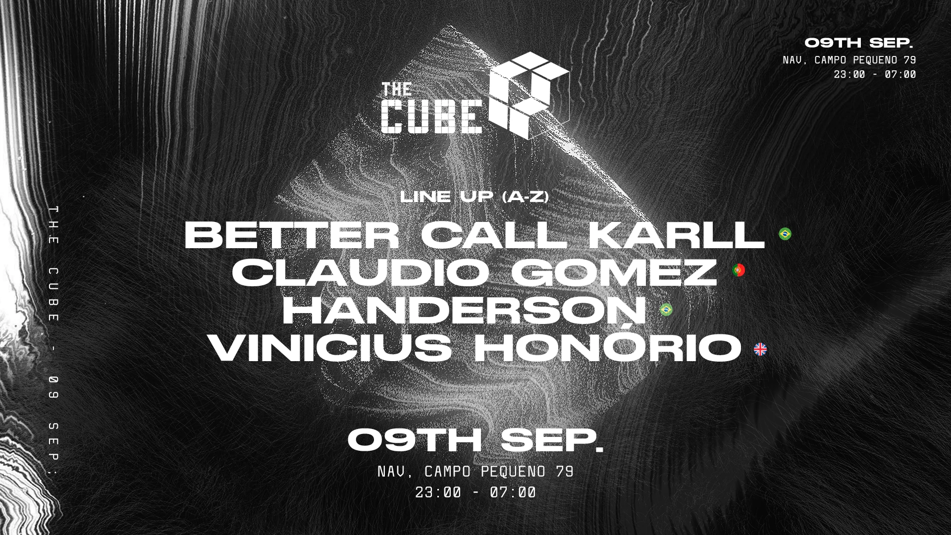 The Cube W/ Vinicius Honório (Uk), Better Call Karll(Br) + Cover