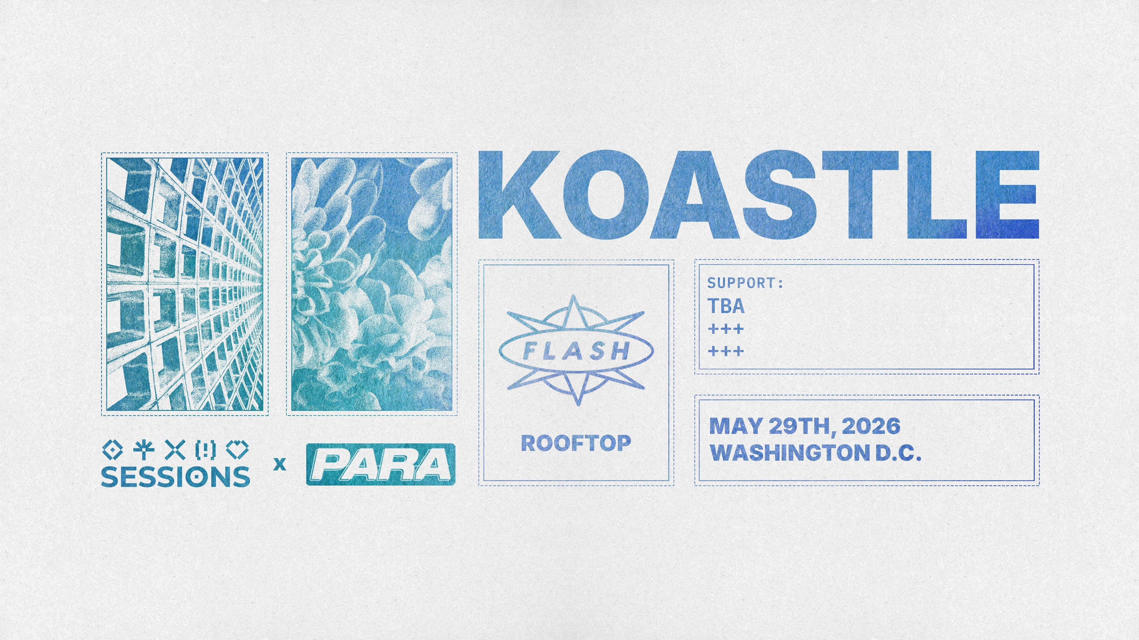 Sessions & Para Present: Koastle @ Flash Roof Cover