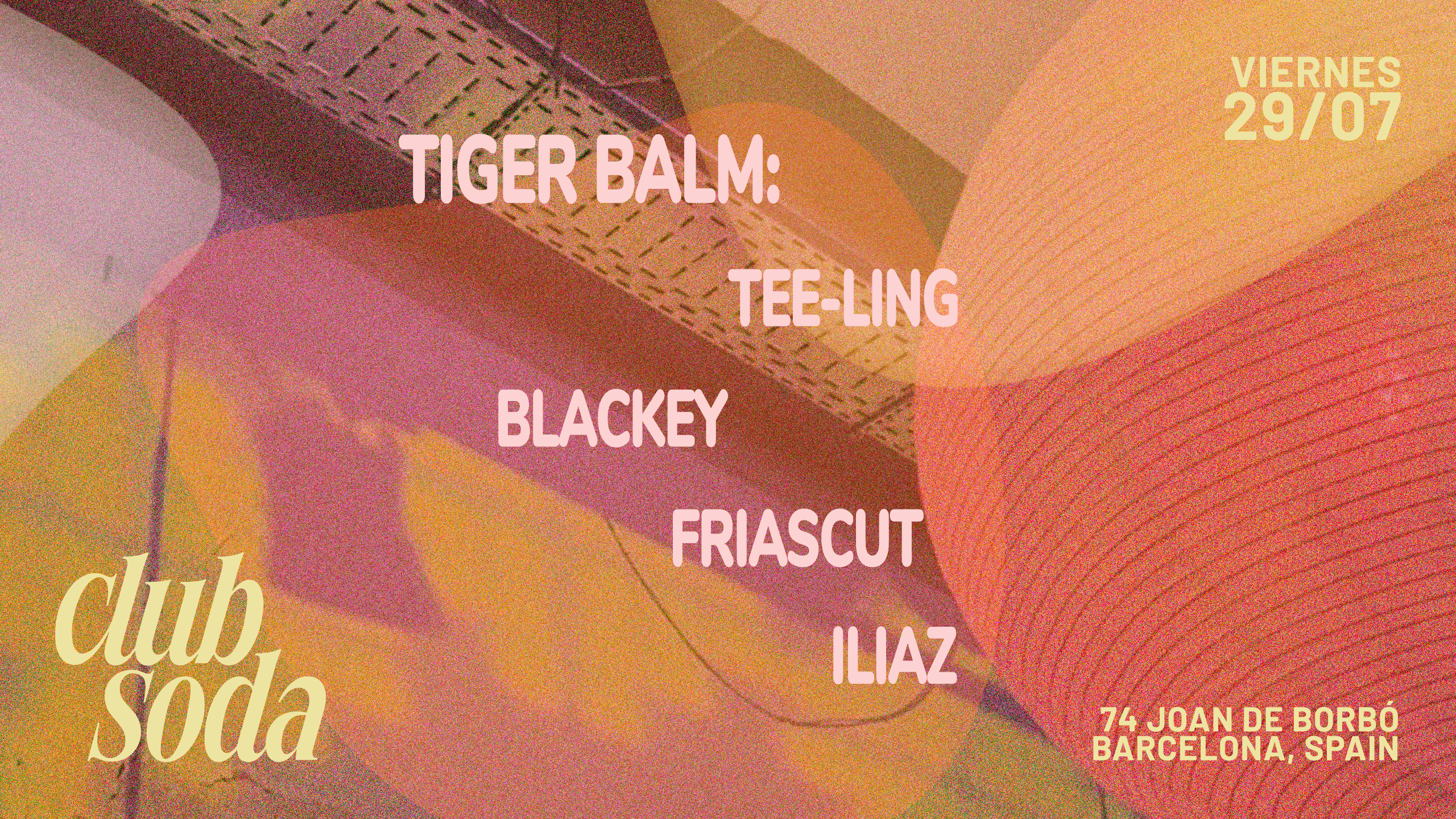 Club Soda Presents Tiger Balm: Tee-Ling, Blackey, Friascut, Iliaz Cover