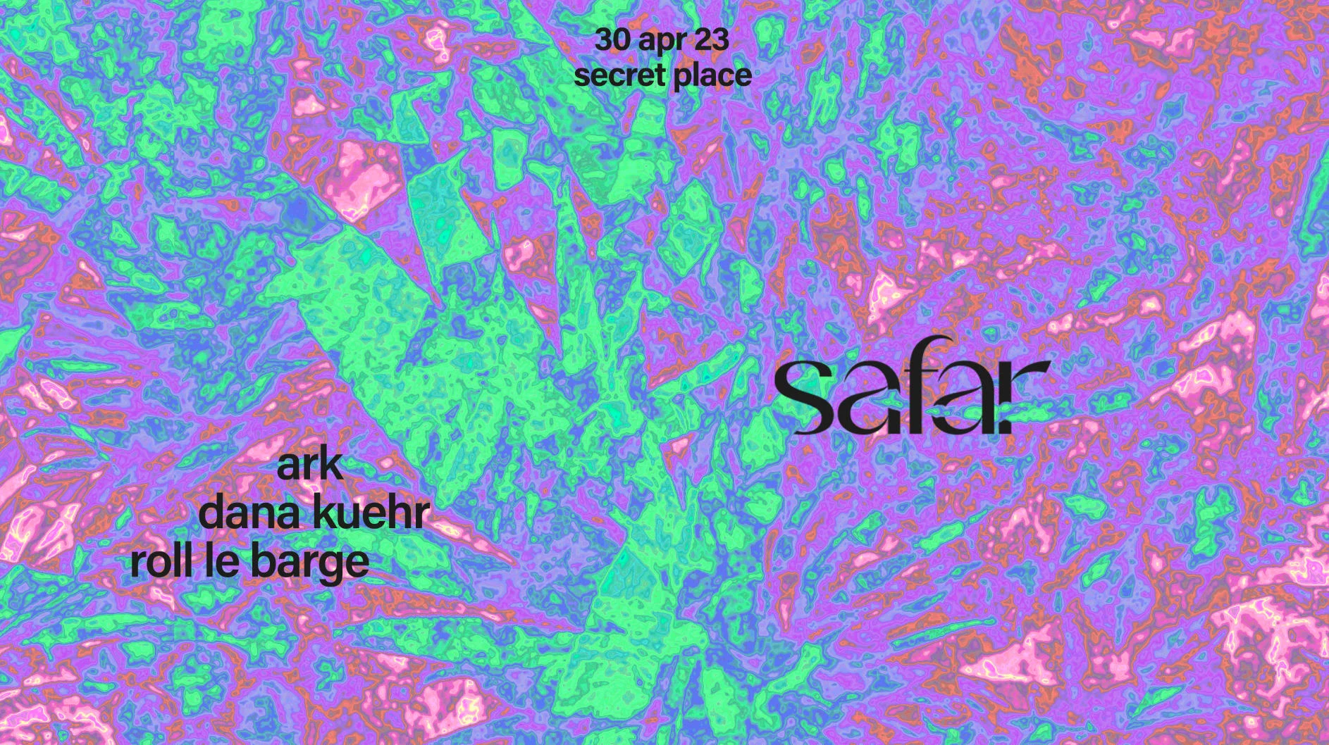 Safar Secret Rave W. Ark, Dana Kuehr & Roll Le Barge Cover