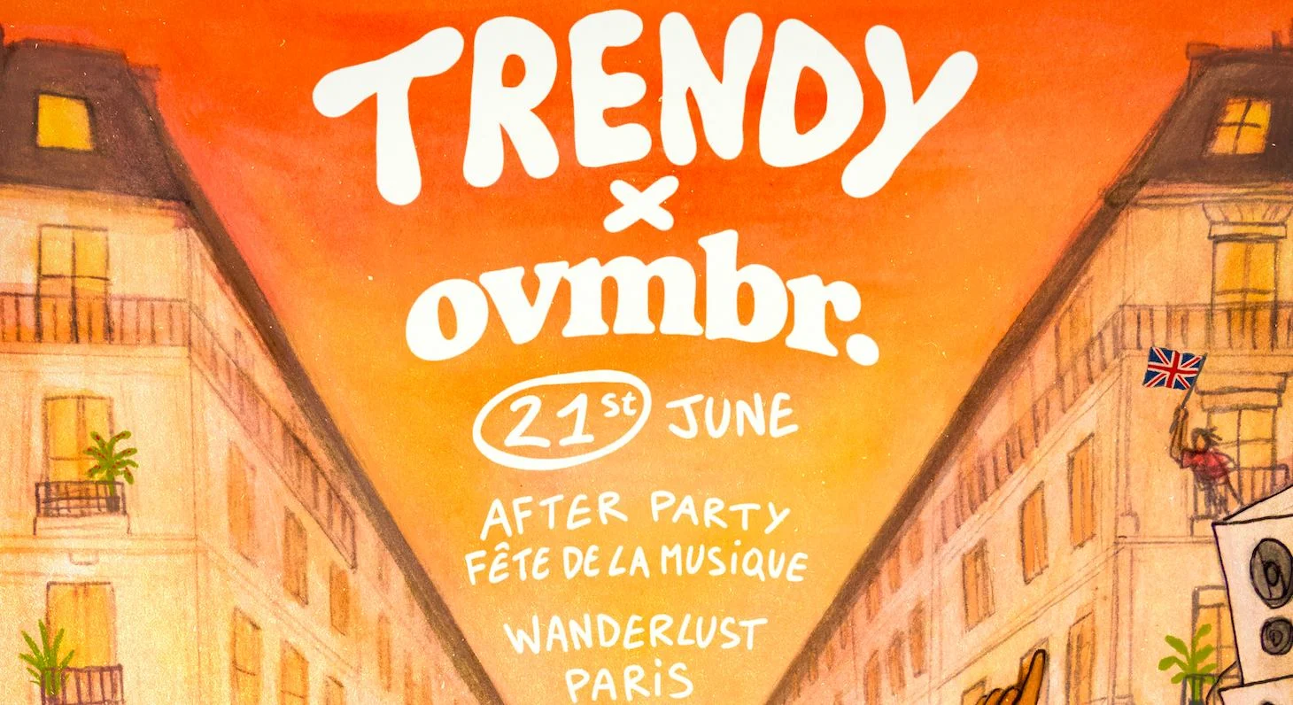 Trendy X Ovmbr • Fête De La Musique Cover