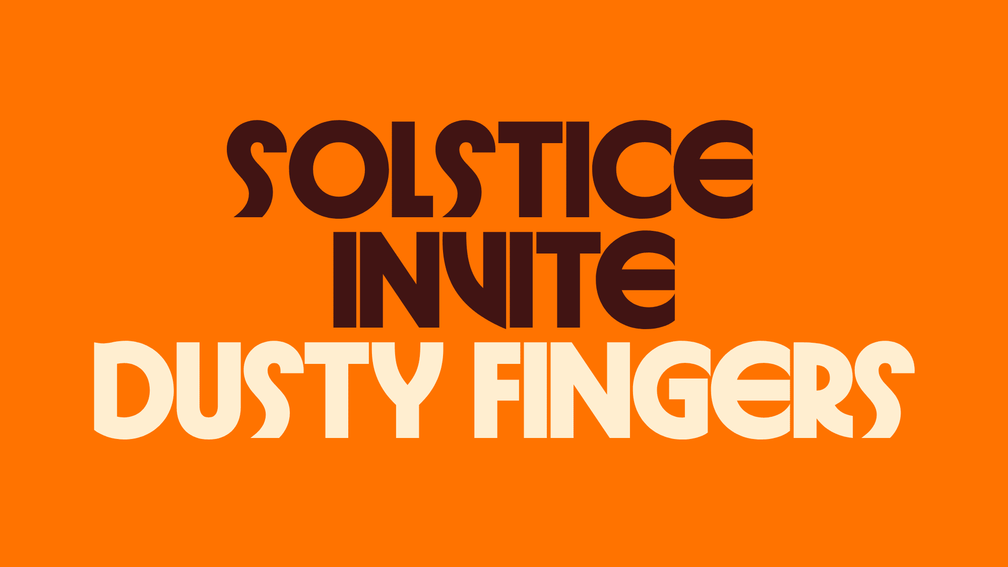 Solstice Invite Dusty Fingers Cover