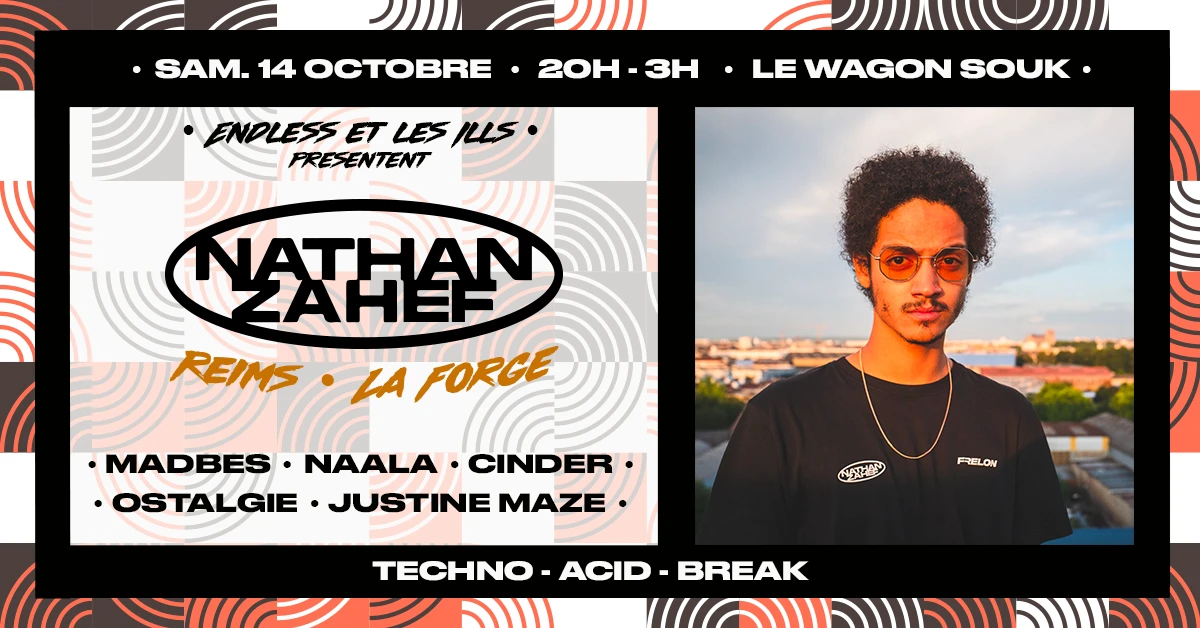 Endless X Les Ills Invitent Nathan Zahef (La Forge, Reims) Cover