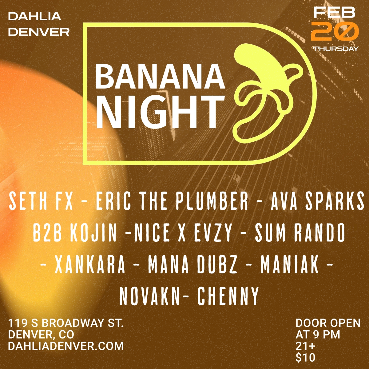 Banana Night At Dahlia Denver: 21+ (Feb. 20th) Cover