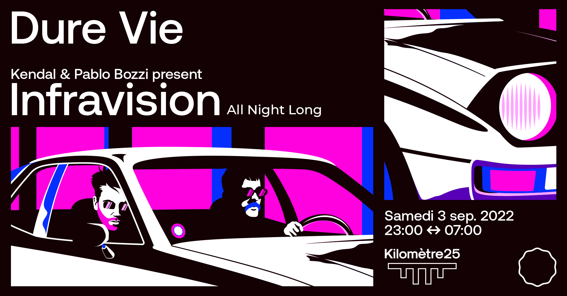 Dure Vie X Kilomètre25 : Kendal B2b Pablo Bozzi Present Infravision Cover