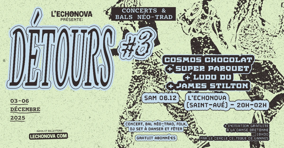 Détours #3 : Super Parquet + Cosmos Chocolat + Ludu Du... Cover
