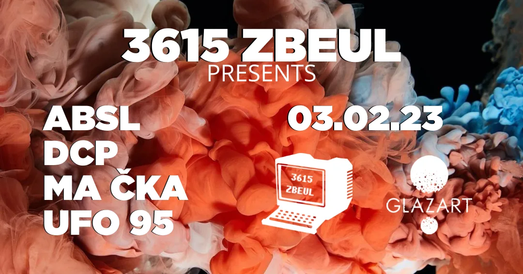 3615 Zbeul X Glazart : Absl, Dcp, Ma Cka, Ufo 95 Cover