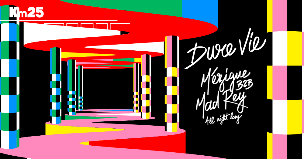 Dure Vie X Kilomètre25 : Mézigue B2b Mad Rey All Night Long Cover