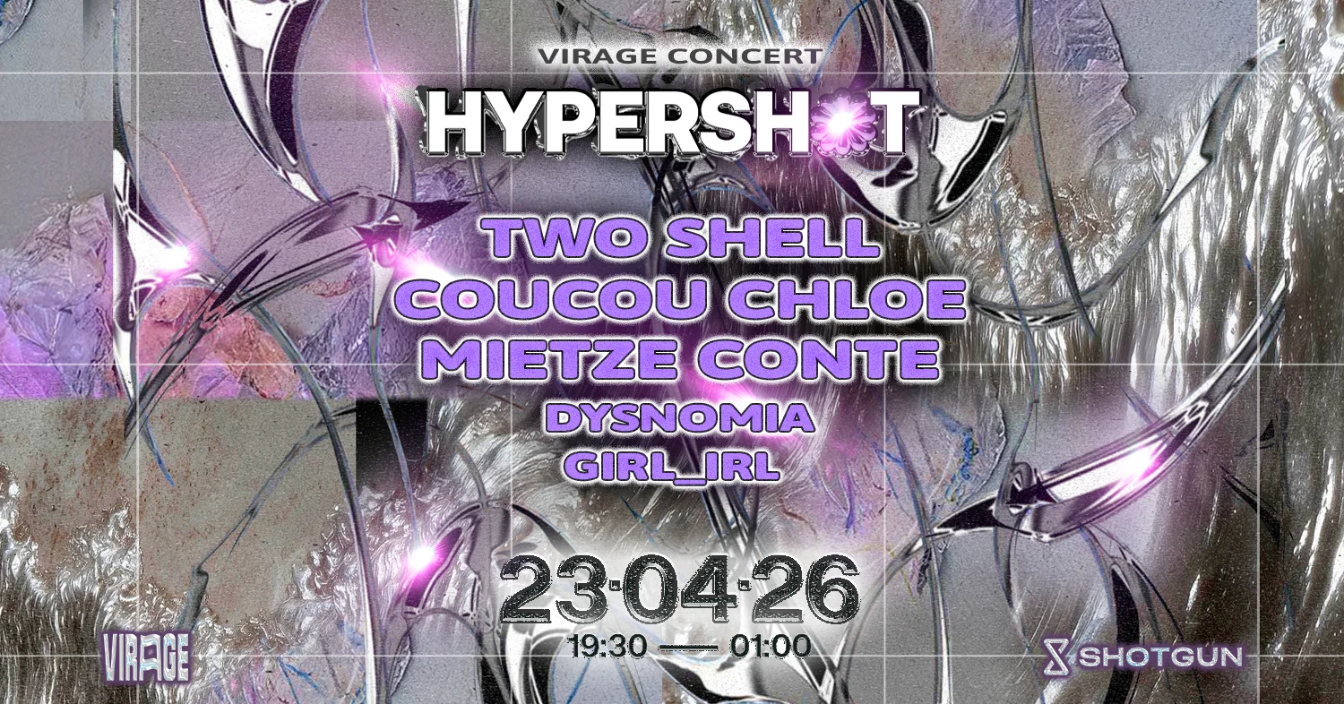 Concert Hypershot: Two Shell, Coucou Chloe, Mietze Conte Cover