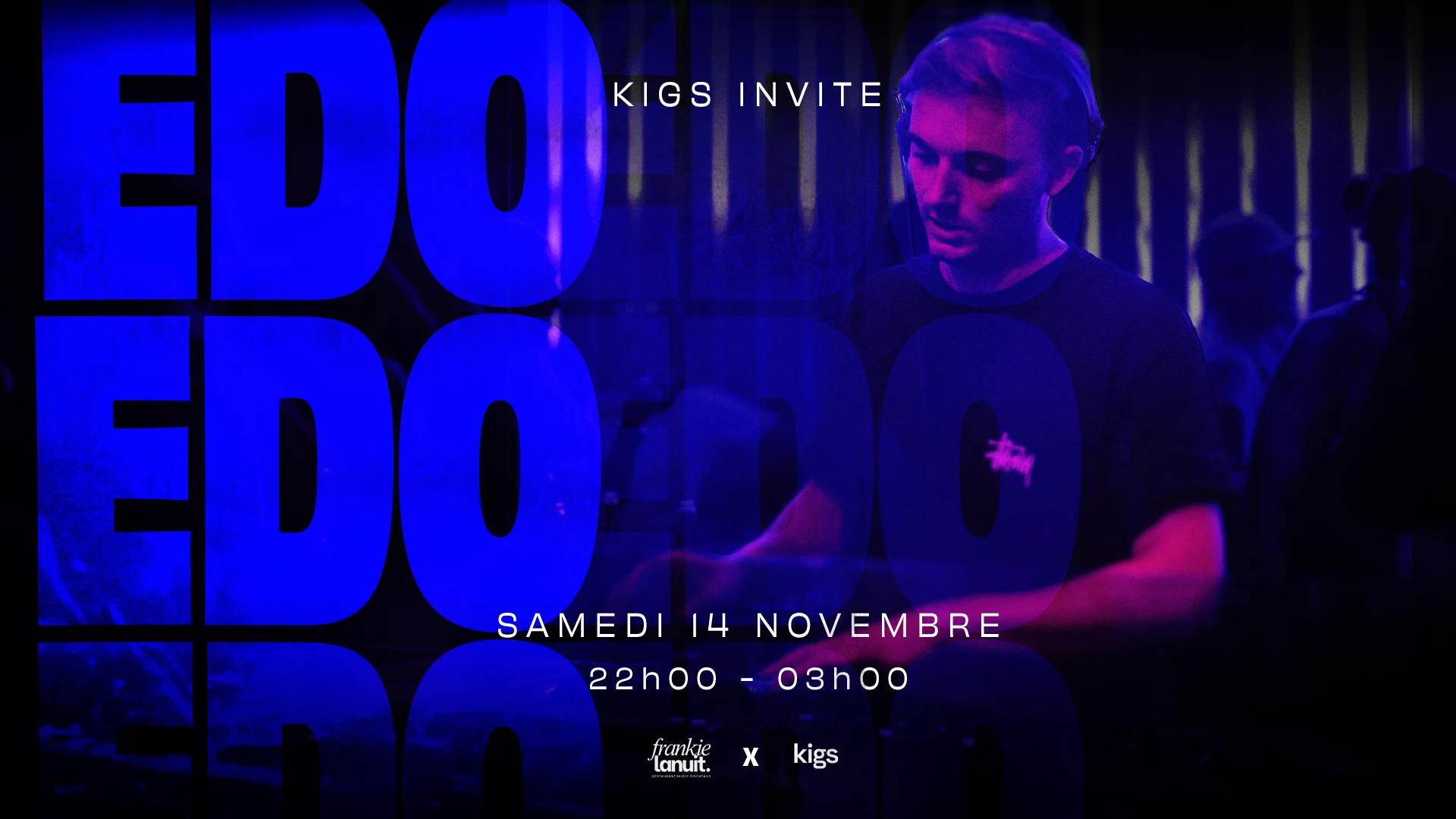 Kigs Invite Edo @ Frankielanuit Cover