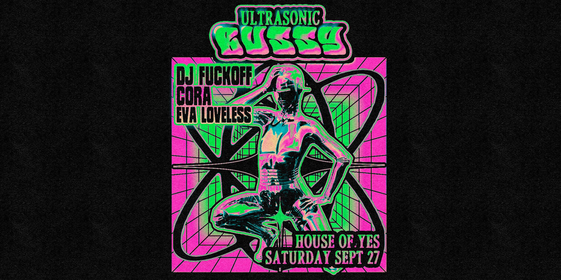 Ultrasonic Bussy: Dj Fuckoff • Cora • Eva Loveless Cover