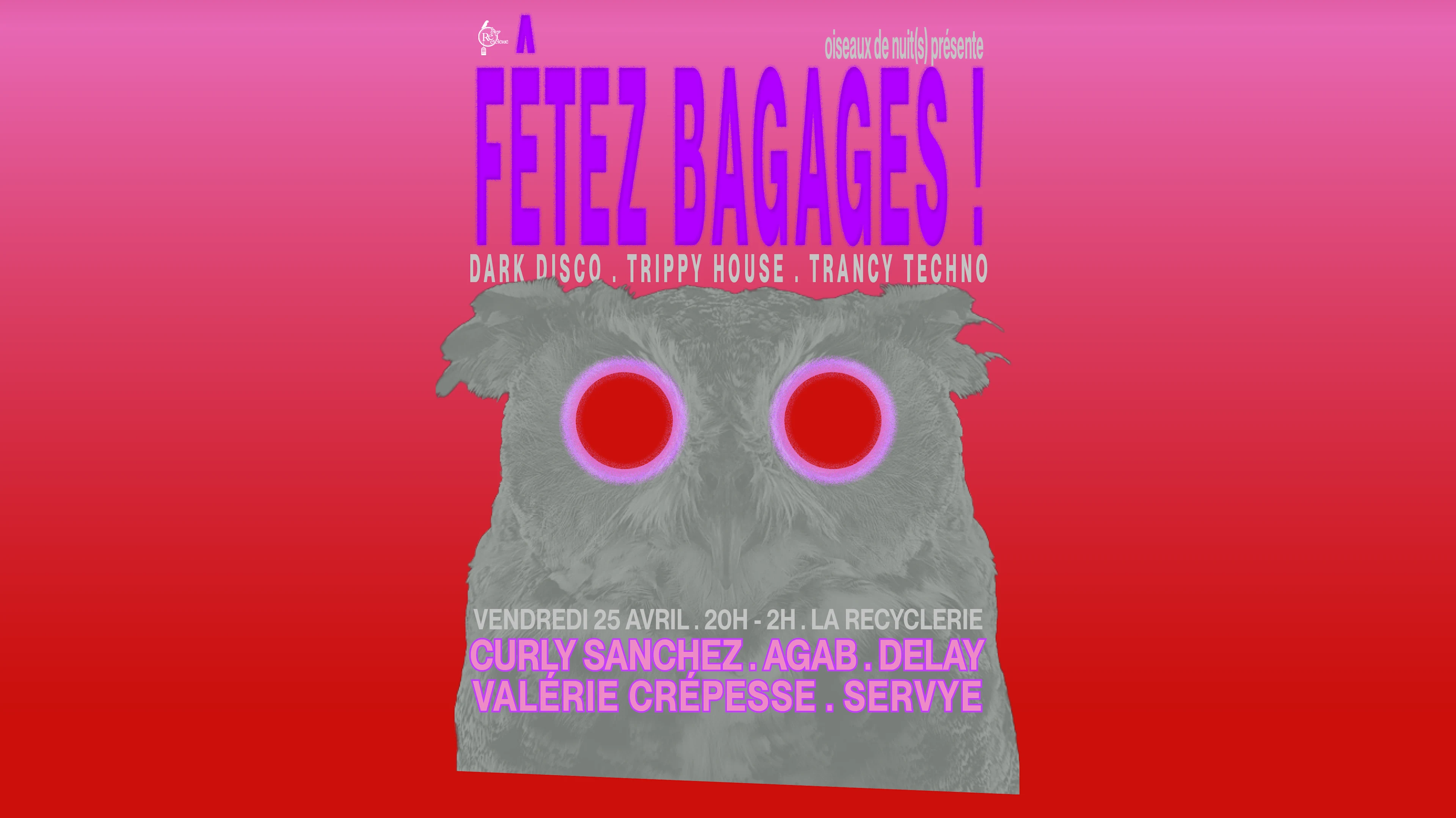 Fêtez Bagages! Oiseaux De Nuit(S) X La Recyclerie Cover