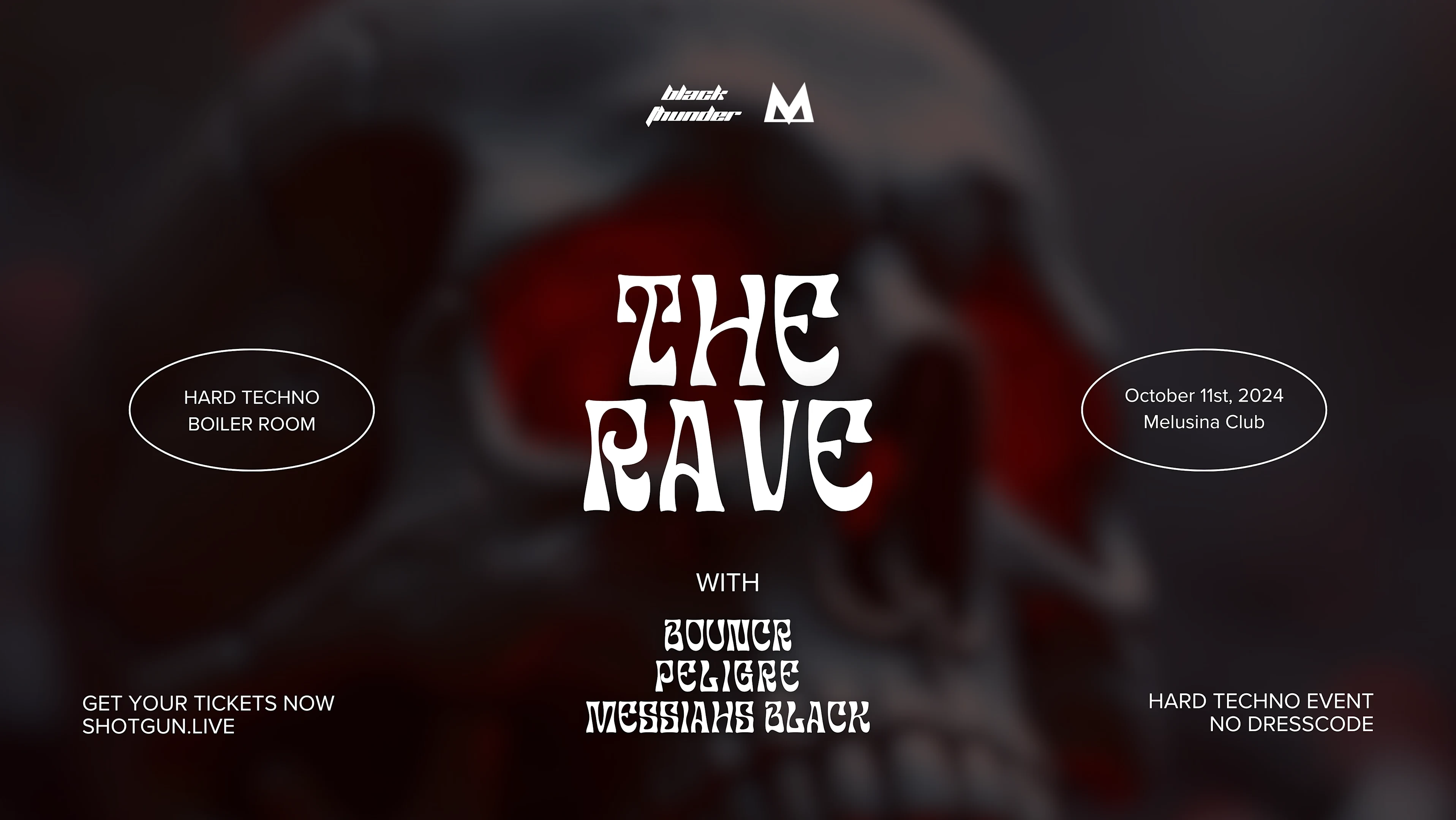 The Rave @ Melusina W/ Peligre , Bouncr & Messiahs Black Cover