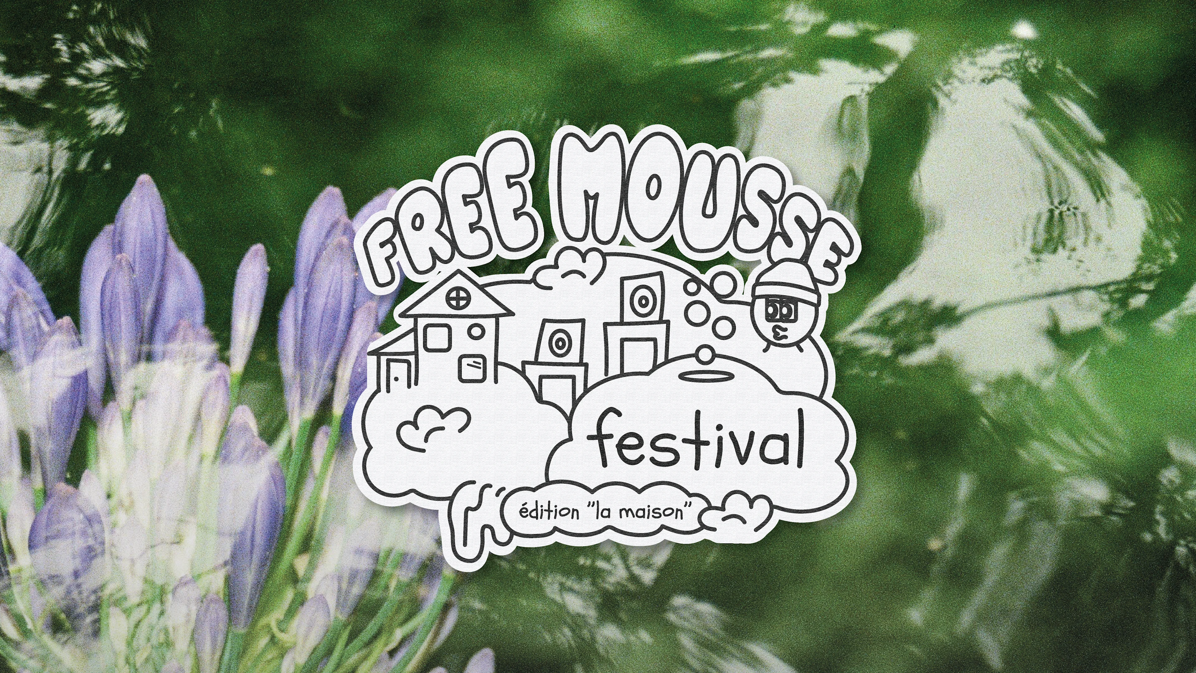 Free Mousse Festival - Édition "La Maison" Cover