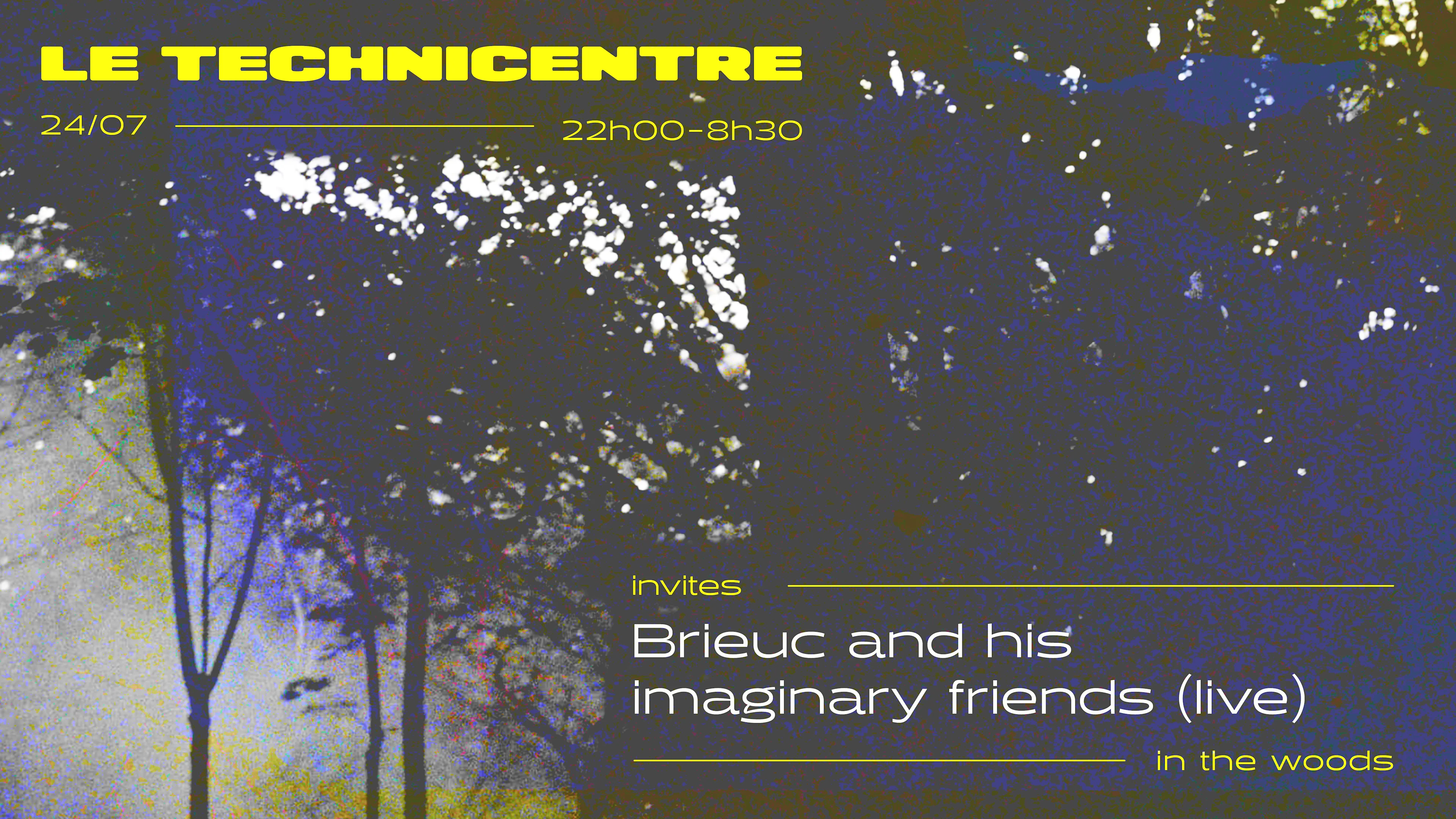Le Technicentre Invites : Brieuc And His Imaginary Friends Cover