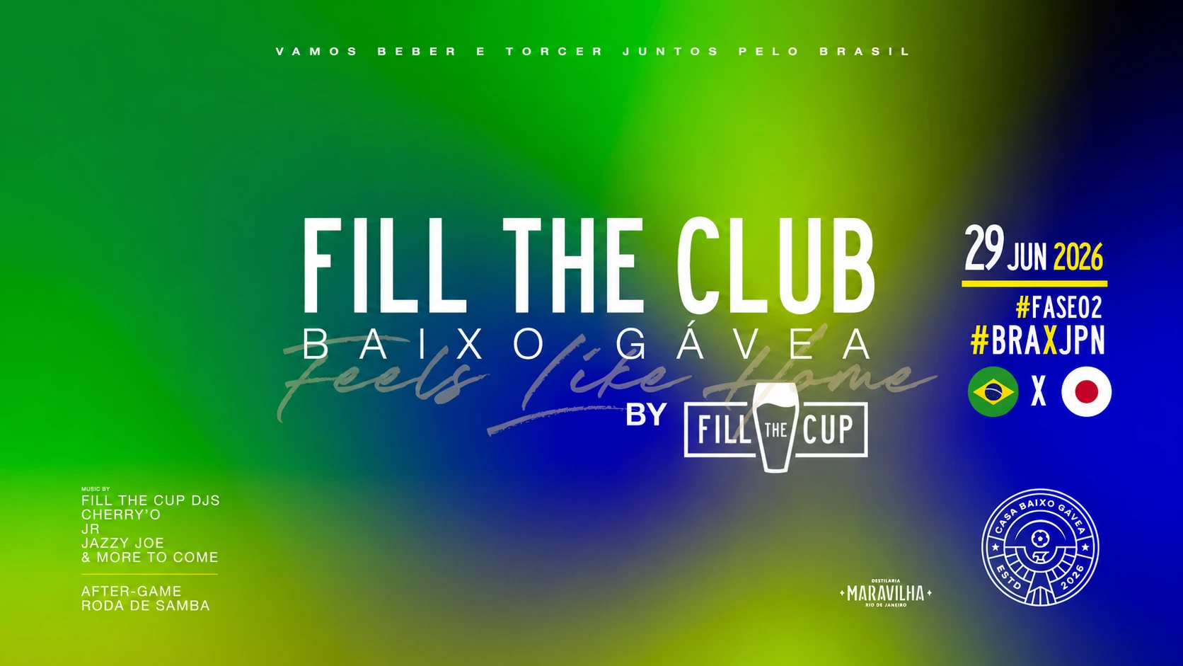 29/06 | Fill.The.Club #04 | Bra X Jpn | Casa Baixo Gávea Cover
