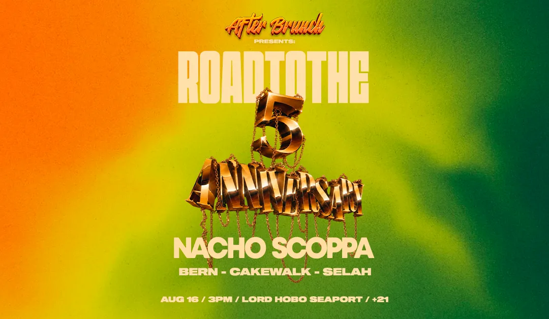 After Brunch Presents Road To Anniversary W/ Nacho Scoppa Cover