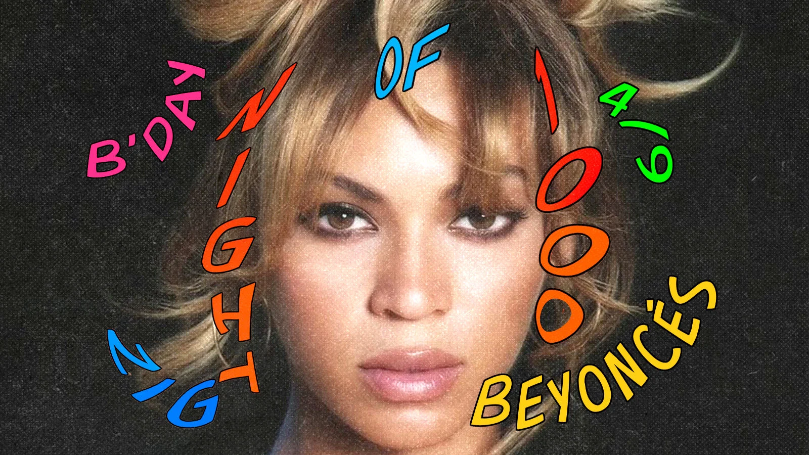 Night Of 1000 Beyoncés: B'day Sábado 5/9 Cover