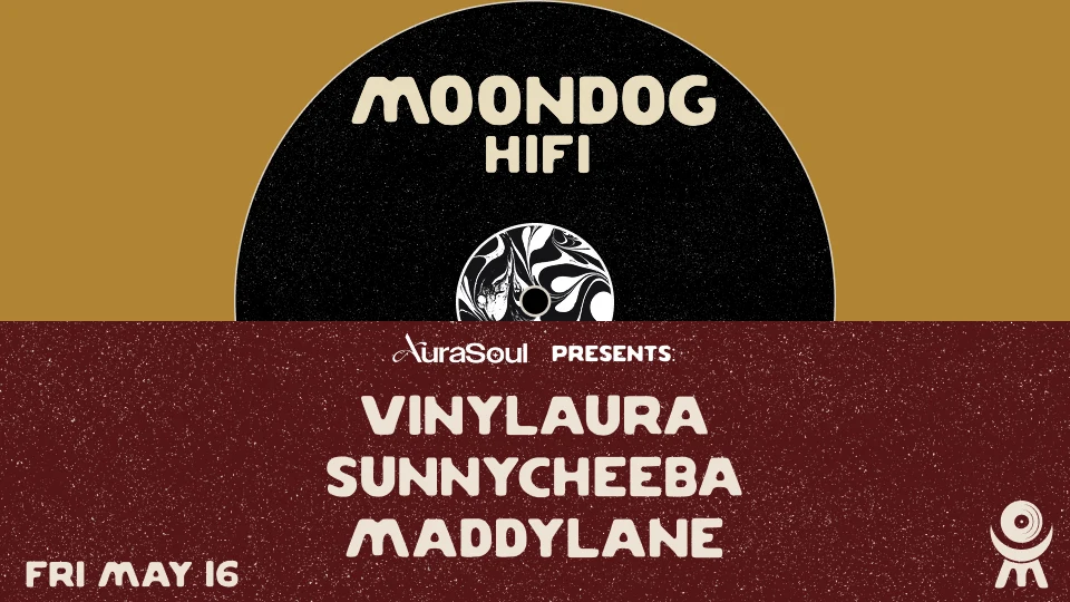 Aurasoul Presents: Vinyl Laura + Sunnycheeba + Maddylane Cover