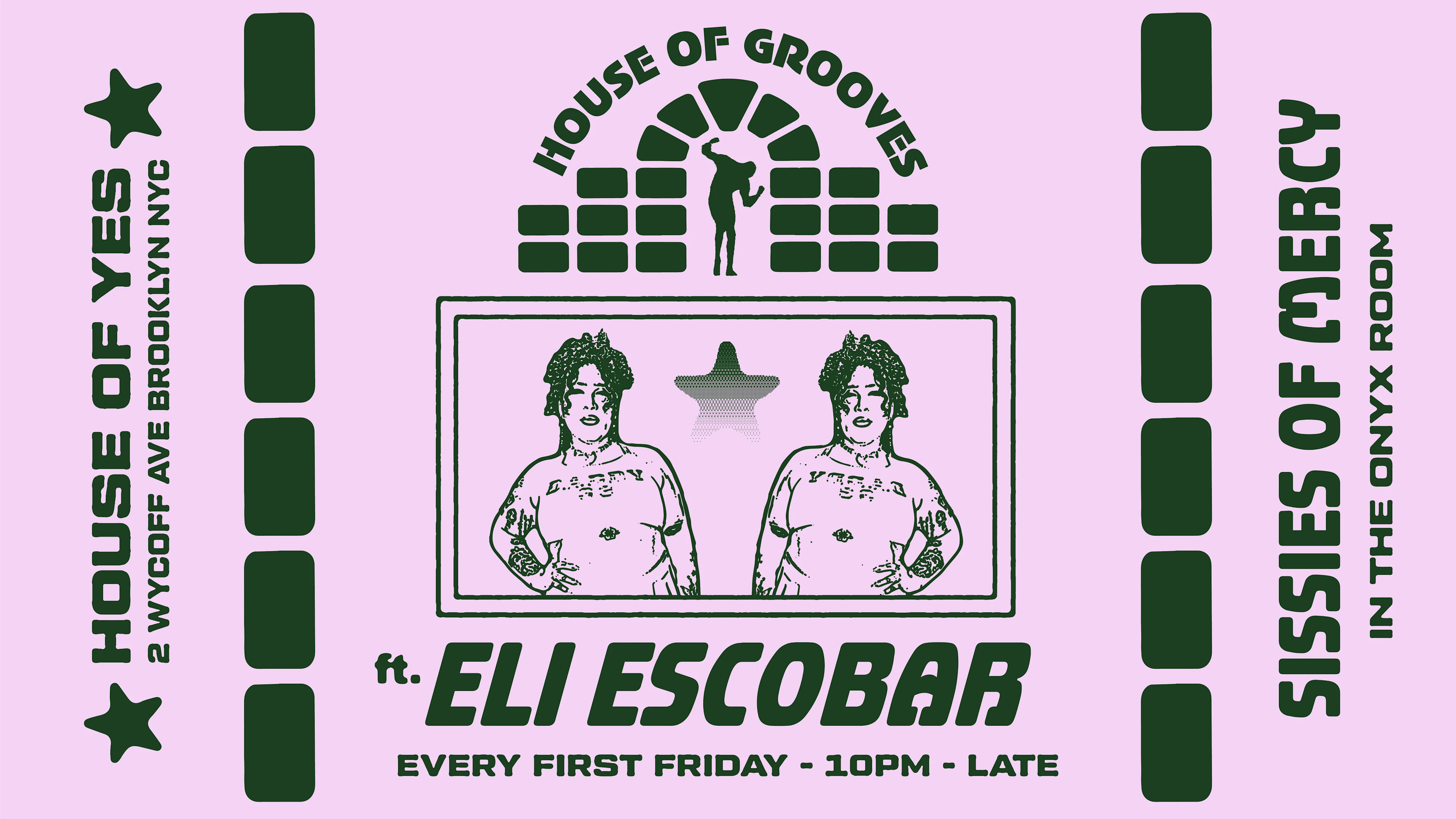 House Of Grooves: Eli Escobar All Night + Sissies Of Mercy Cover
