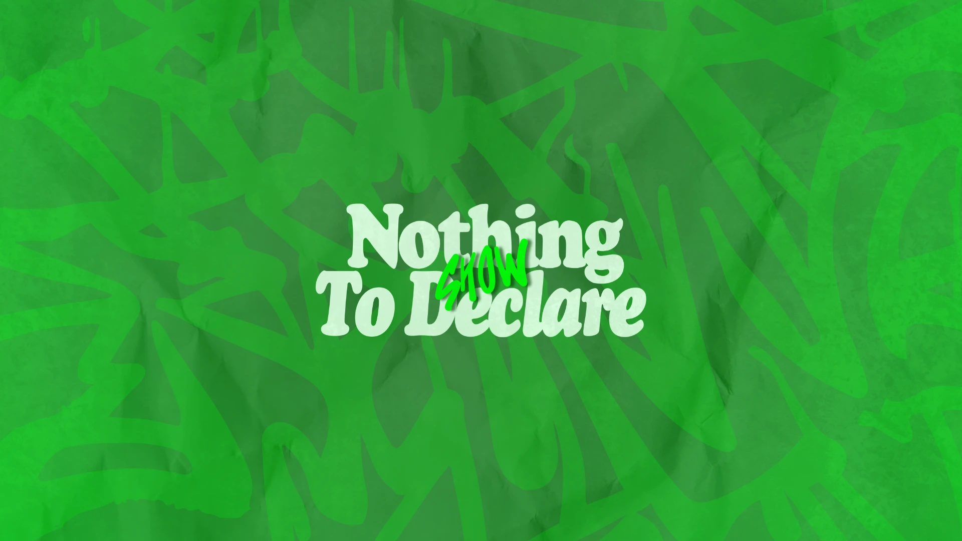 Nothingtodeclare Show Cover