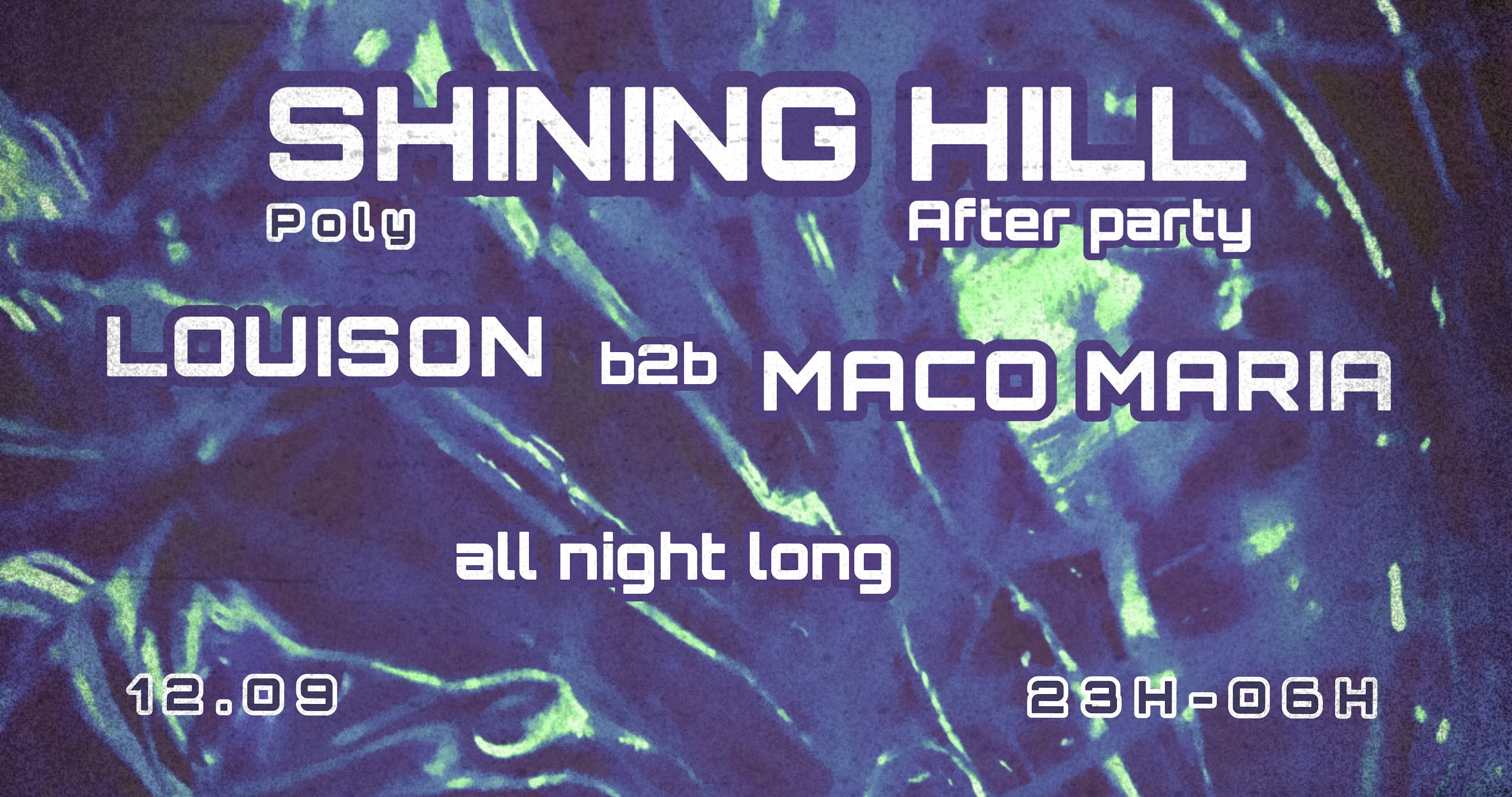 Shining Hill Afterparty @ Poly : Louison & Maco Maria Cover