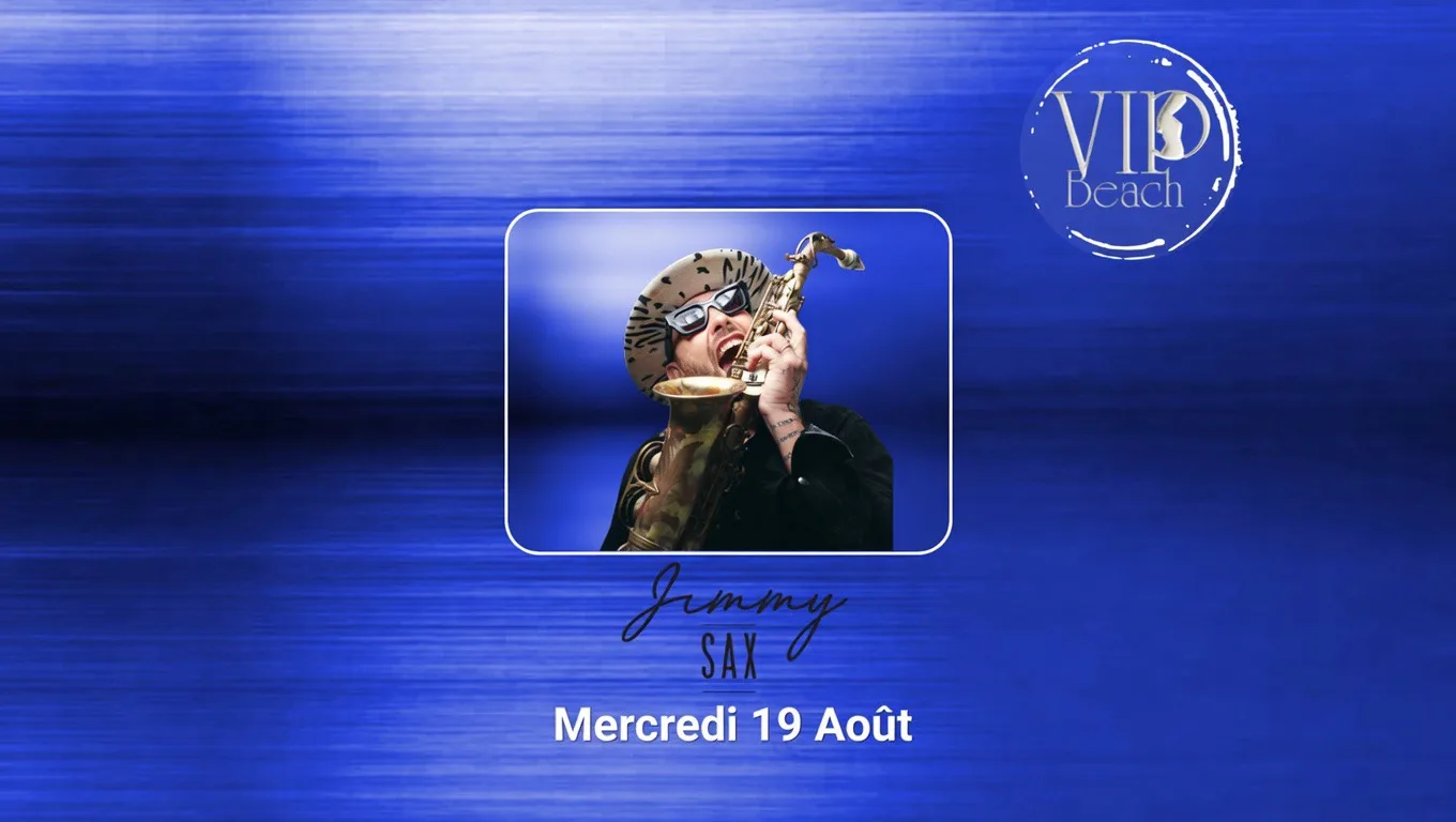 Jimmy Sax • Vip Beach • 19 Aout Cover