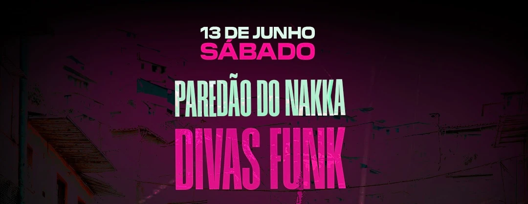 Baile Do Helipa Apresenta: Paredão Do Nakka Vs Divas Funk Cover
