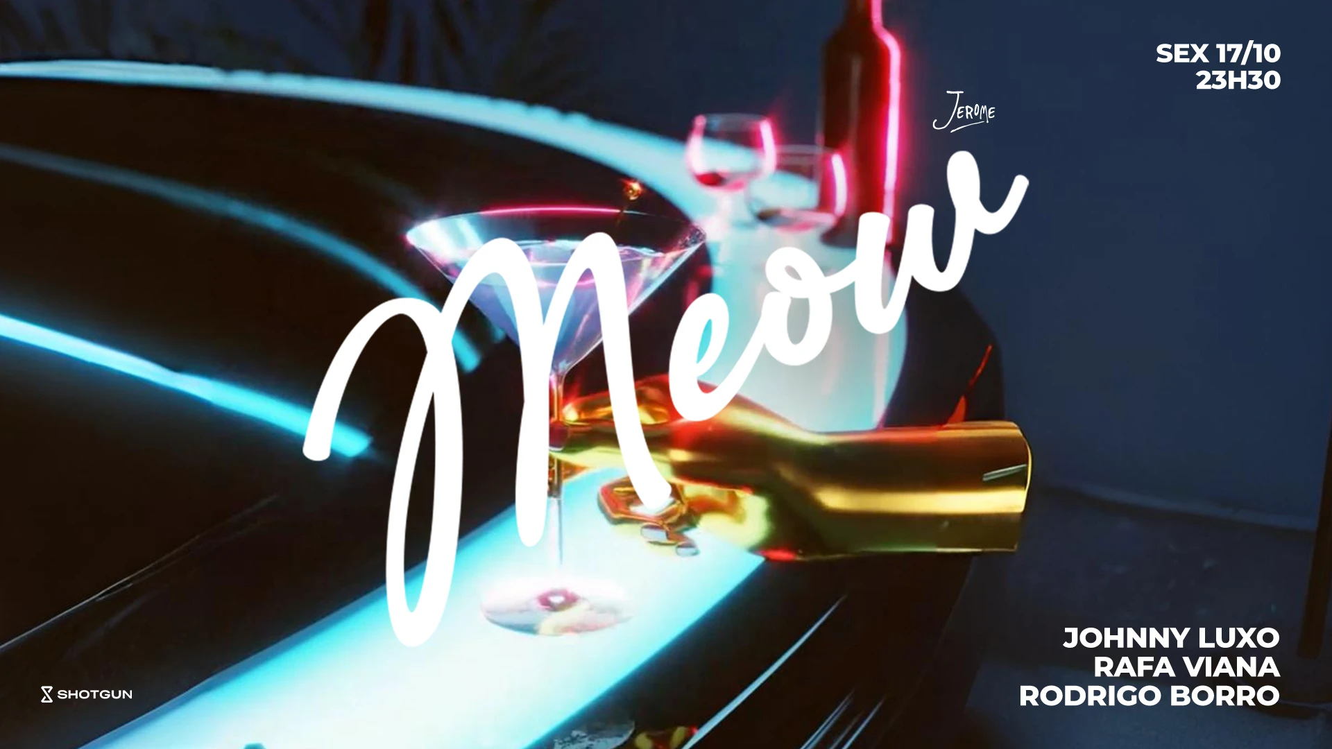 Meow 17/10 23h30 @ Club Jerome Cover