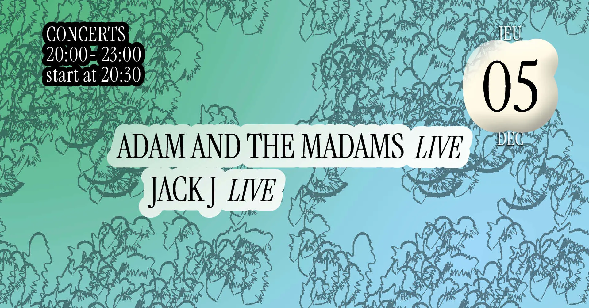 Concerts [W/ Jack J + Adam And The Madams] Cover