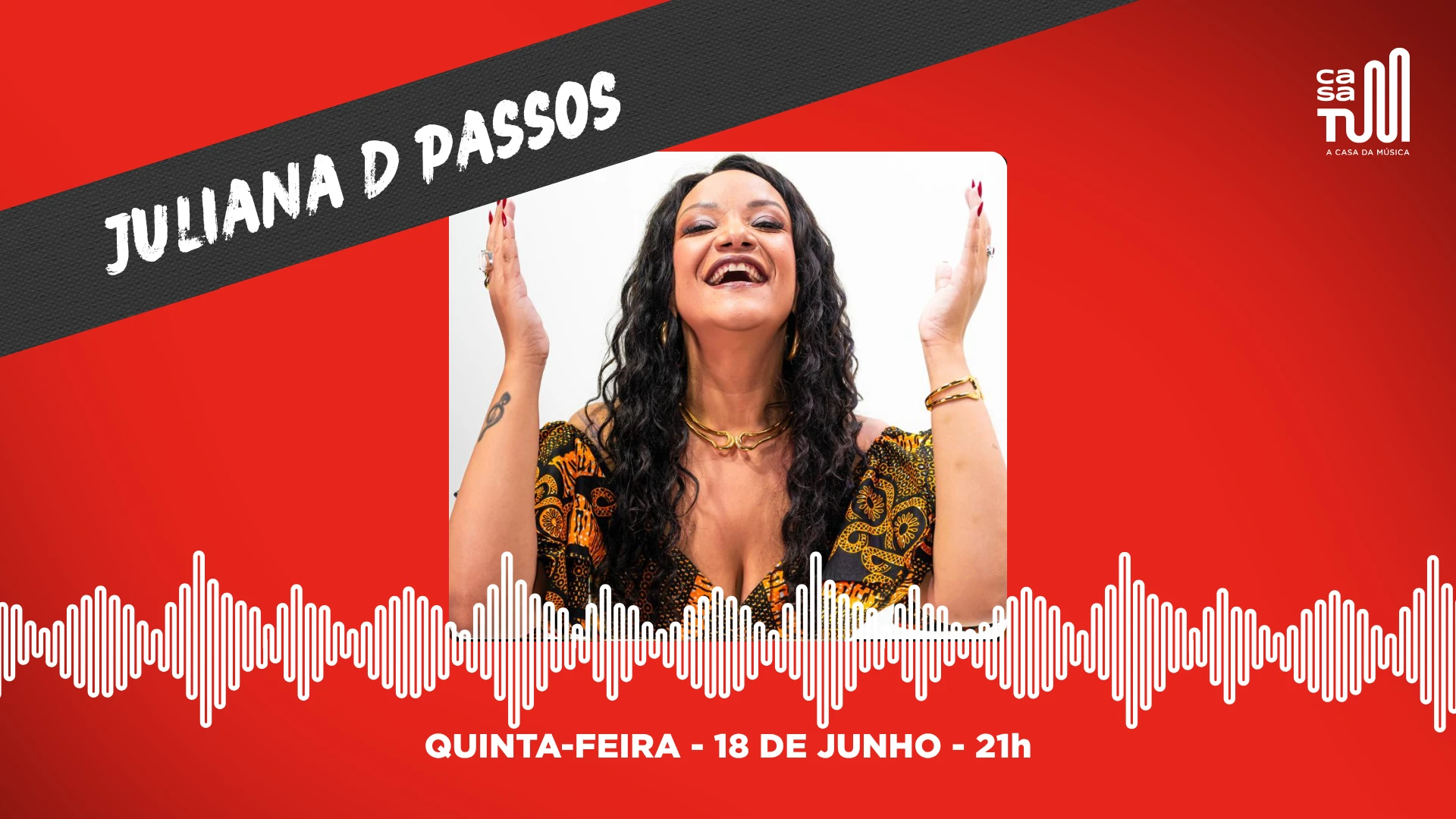 Casa Tum Apresenta: Juliana D Passos - 18/06/26 Cover