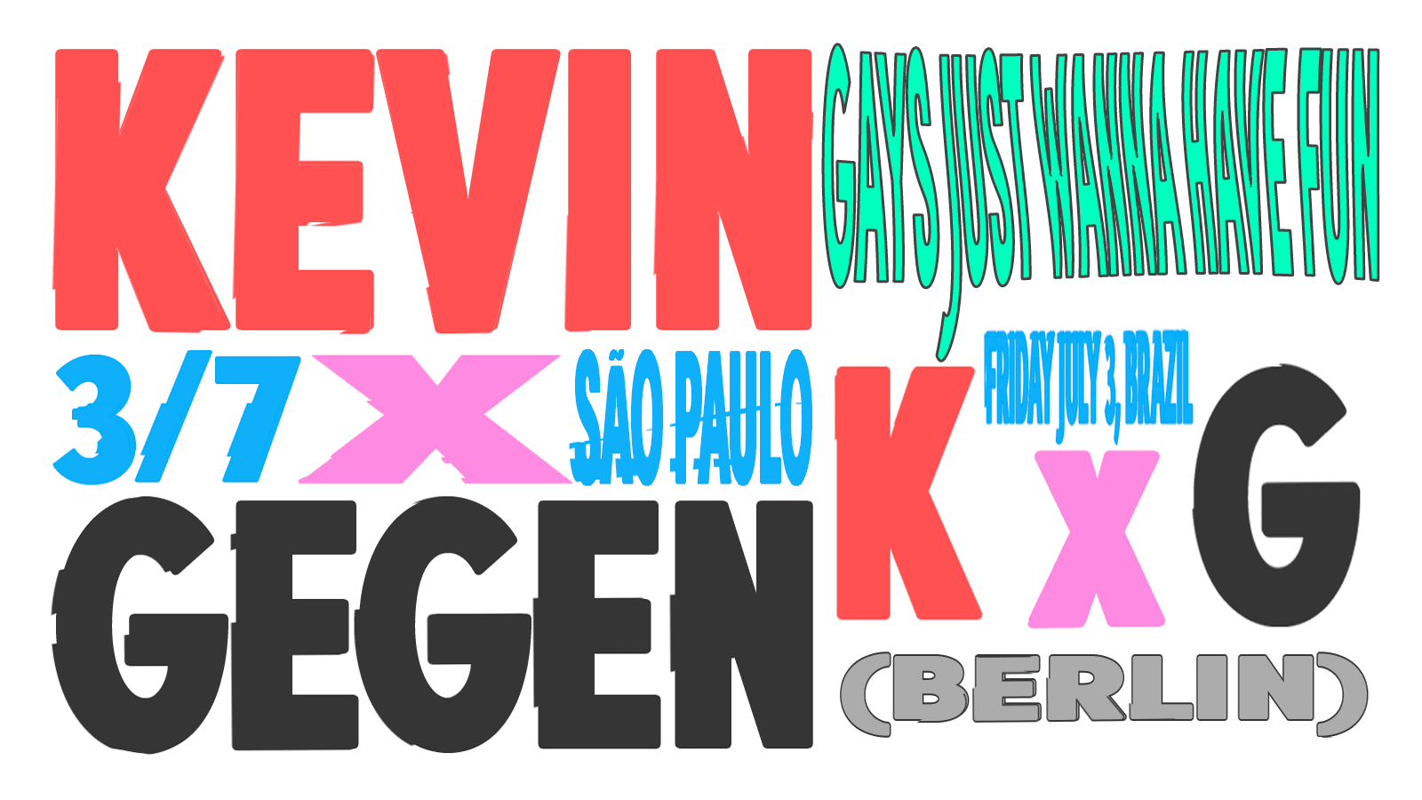 Kevin X Gegen (Berlin) 3/7 Extra: Ingressos Limitados Cover