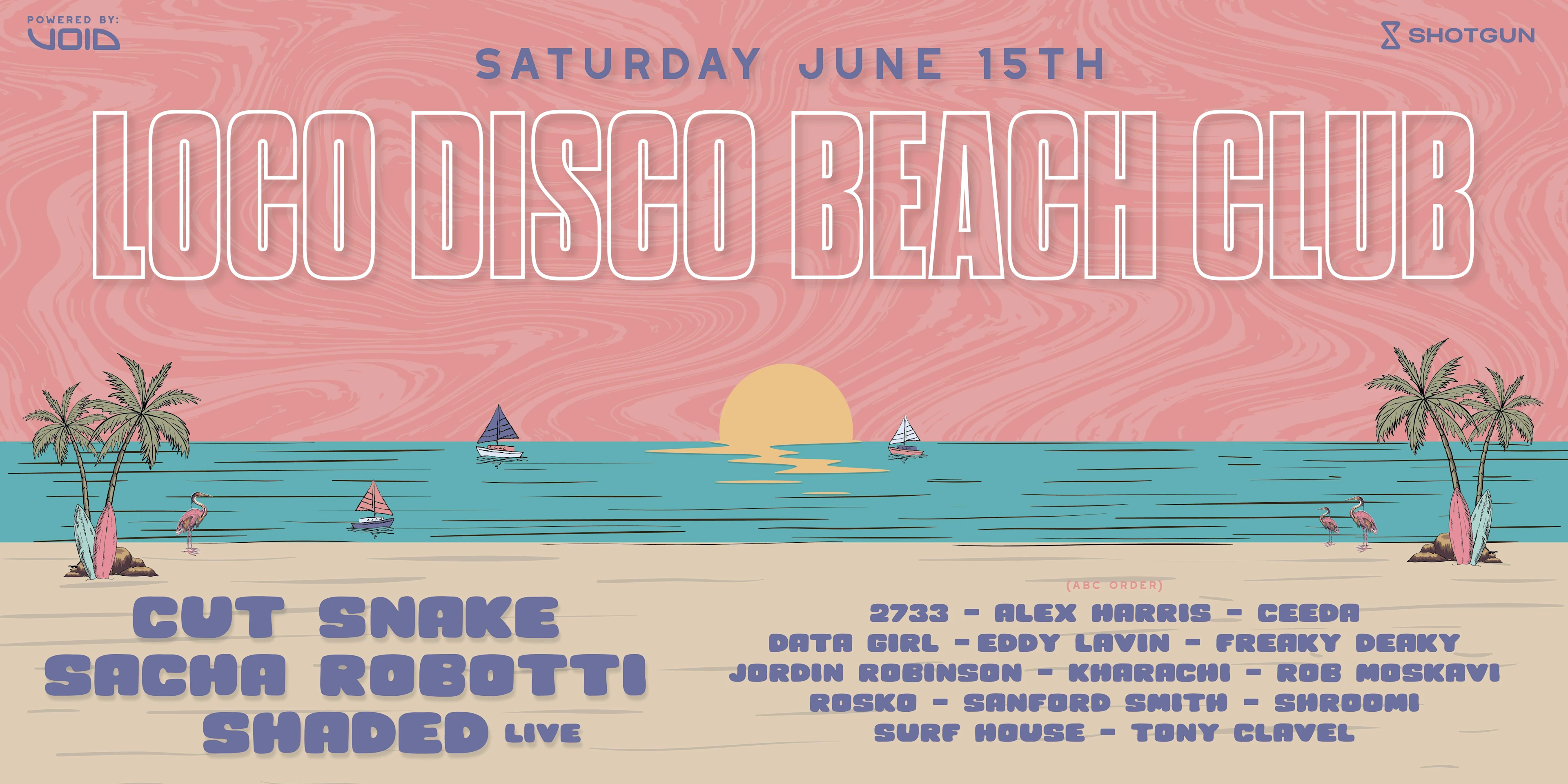 Loco Disco Beach Club W/ Cut Snake, Sacha Robotti & Shaded Cover