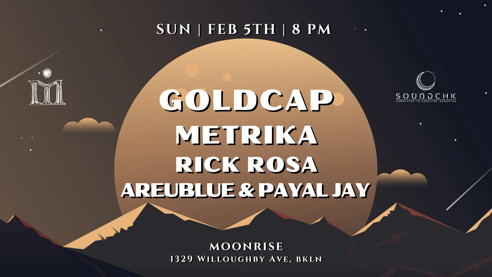 Soundchk & Moonrise Present: Goldcap, Metrika + More Cover