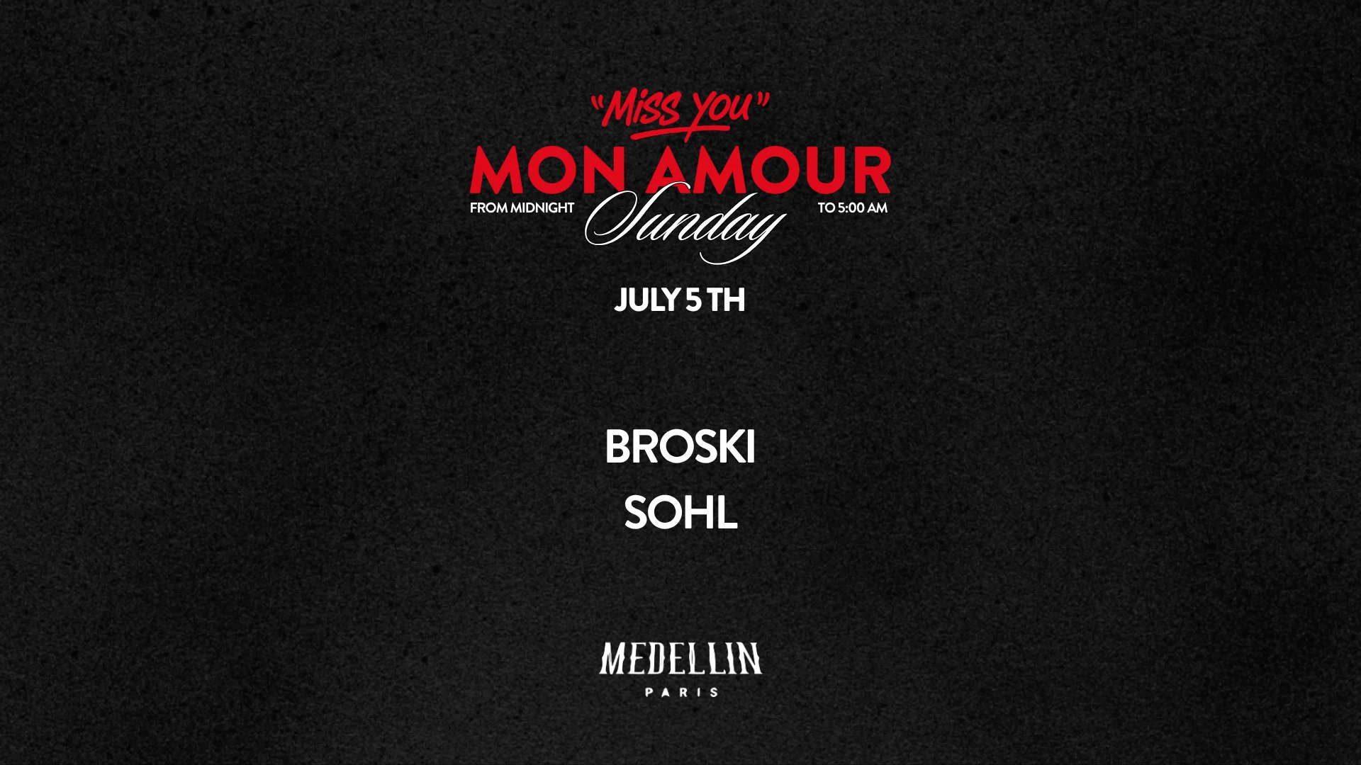 Miss You Mon Amour @ Medellin Paris - Dimanche 5 Juillet Cover