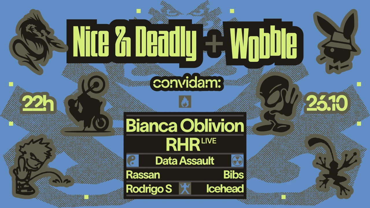 Nice & Deadly + Wobble Convidam Bianca Oblivion E Rhr Cover