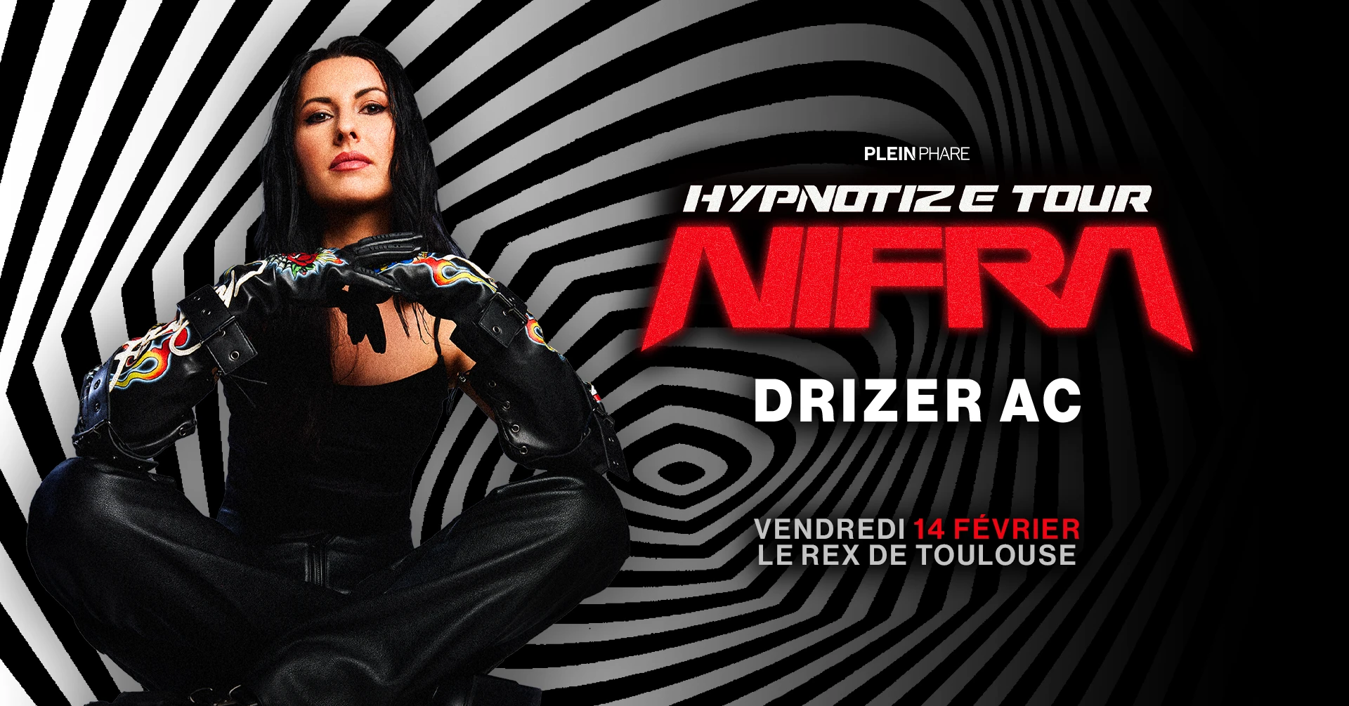 Plein Phare X Nifra : Hypnotize Tour + Drizer Ac Cover