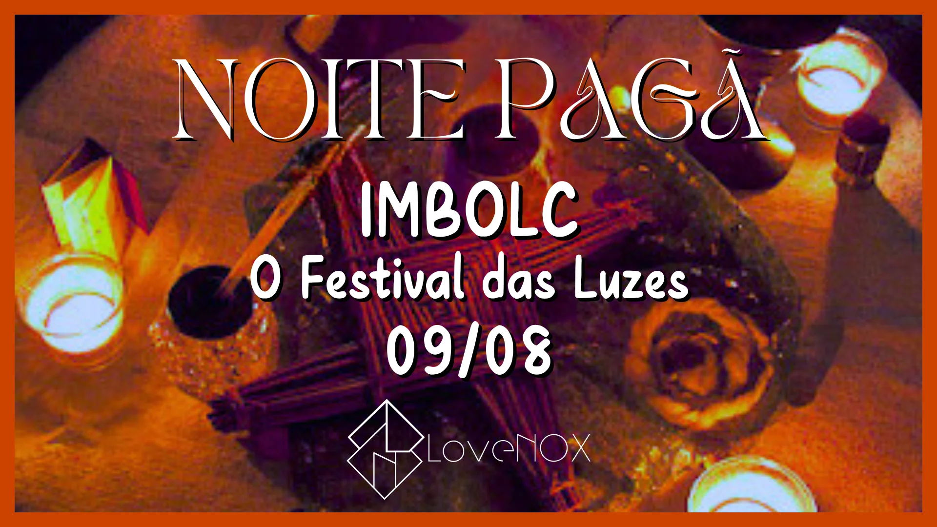 09/08 - Noite Pagã: Imbolc - Festival Das Luzes Cover