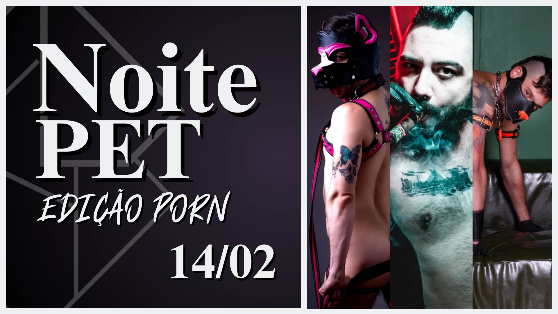14/02 - Noite Pet: Edição Porn Cover