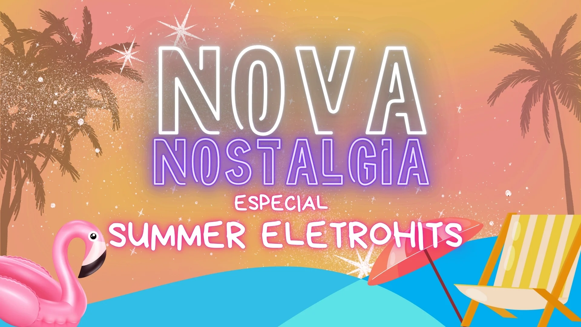 Festa Nova Nostalgia - Especial Summer Eletrohits! Cover