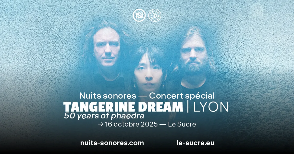 Nuits Sonores — Concert Spécial : Tangerine Dream Cover