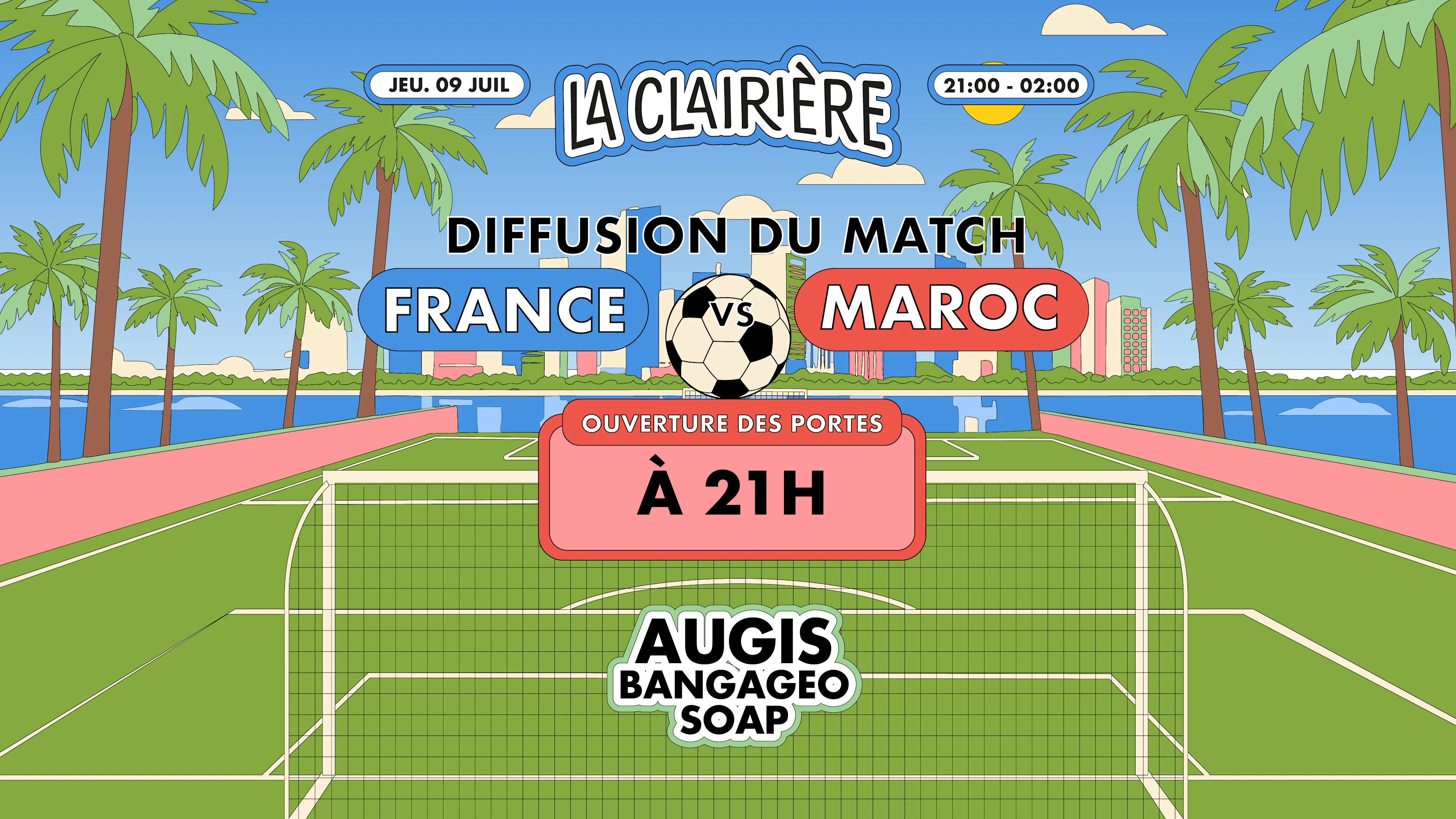 La Clairière X World Cup : France / Maroc + Dj Set & Friends Cover