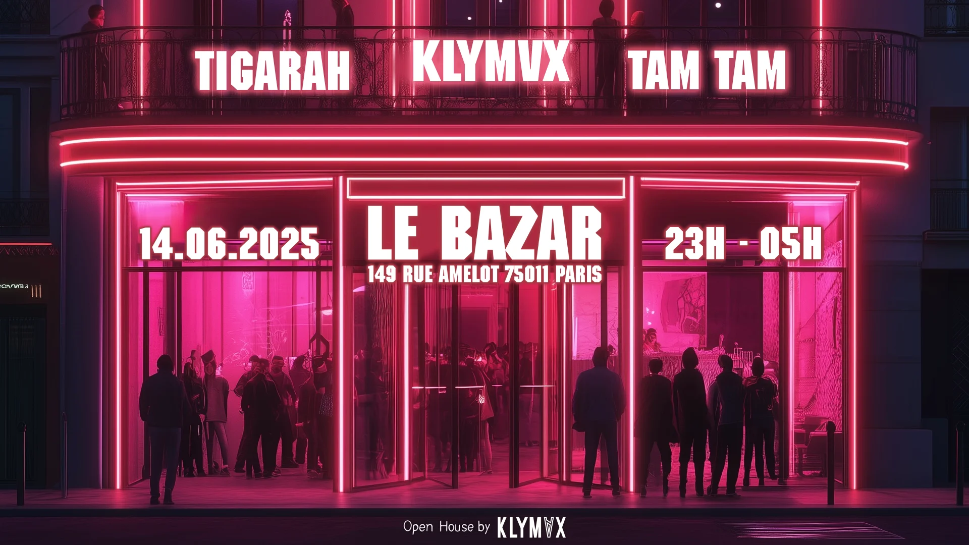 Open House: Klymvx, Tigarah, Tamtam @Le Bazar Cover